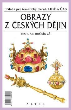 Obrazy z českých dějin pro 4. a 5. ročník ZŠ - František Čapka, Bohuslav Klíma