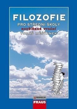 Filozofie pro střední školy - Tomáš Měšťánek