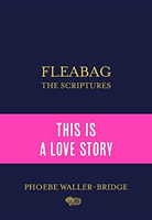 Fleabag: The Scriptures - The Sunday Times Bestseller (Waller-Bridge Phoebe)(Paperback / softback)