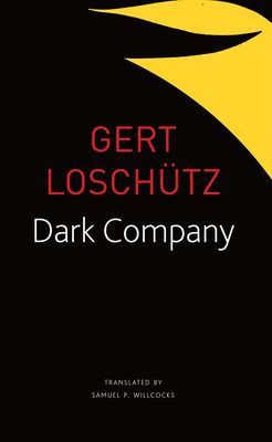 Dark Company - A Novel in Ten Rainy Nights (Loschutz Gert)(Paperback / softback)