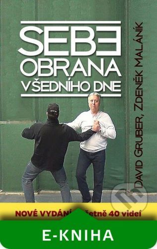 Sebeobrana všedního dne - David Gruber, Zdeněk Maláník