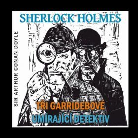 Sherlock Holmes - Sir Artur Conan Doyle - audiokniha