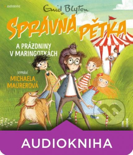 SPRÁVNÁ PĚTKA a prázdniny v maringotkách - Enid Blytonová