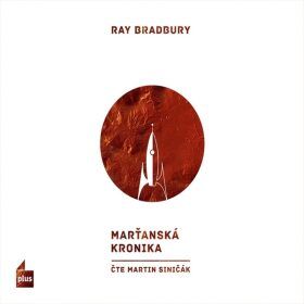 Marťanská kronika - Ray Bradbury - audiokniha