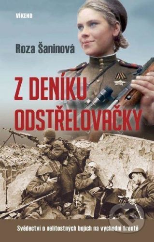 Z deníku odstřelovačky - Roza Šaninová