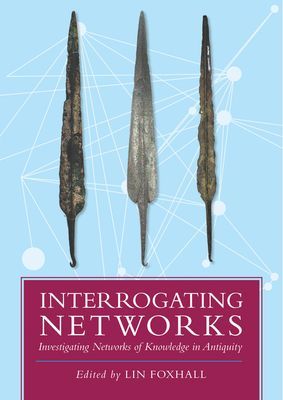 Interrogating Networks - Investigating Networks of Knowledge in Antiquity(Paperback / softback)