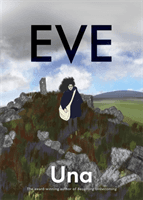 Eve: the new graphic novel from the award-winning author of Becoming Unbecoming (Una)(Paperback / softback)
