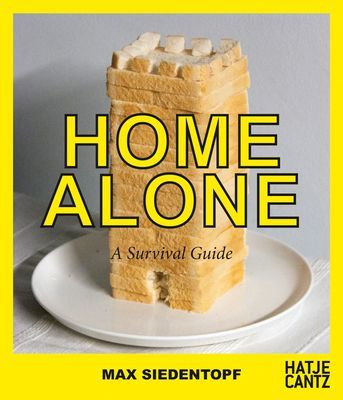 Max Siedentopf: Home Alone Survival Guide (Siedentopf Max)(Paperback / softback)