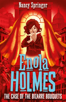 Enola Holmes 3: The Case of the Bizarre Bouquets (Springer Nancy)(Paperback / softback)