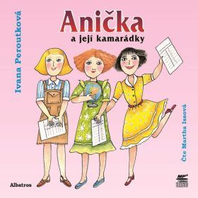 Anička a její kamarádky - audiokniha