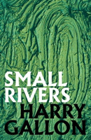 Small Rivers (Gallon Harry)(Paperback / softback)