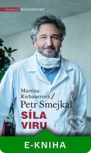 Síla viru - Petr Smejkal, Martina Riebauerová