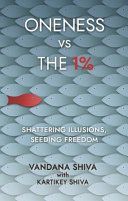 Oneness vs The 1% - Shattering Illusions, Seeding Freedom (Shiva Vandana)(Paperback / softback)