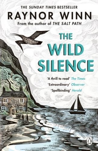 The Wild Silence - Raynor Winn
