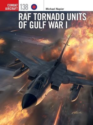 RAF Tornado Units of Gulf War I (Napier Michael)(Paperback / softback)