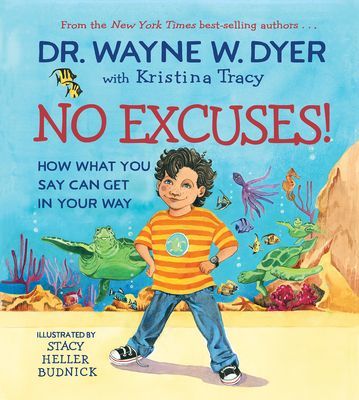 No Excuses!: How What You Say Can Get in Your Way (Dr Dyer Wayne W.)(Pevná vazba)