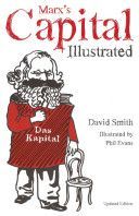Marx's Capital - An Illustrated Introduction (Smith David N.)(Paperback)