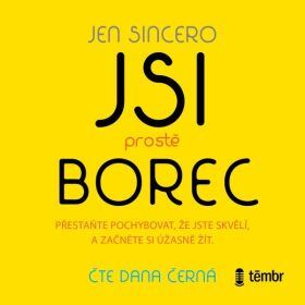 Jsi prostě borec - Sincero Jen - audiokniha