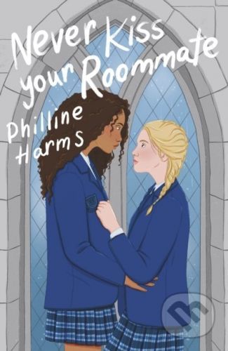 Never Kiss Your Roommate - Philline Harms