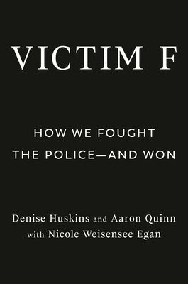 Victim F - From Crime Victims to Suspects to Survivors