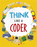 Train Your Brain: Think Like a Coder (Woolf Alex)(Pevná vazba)