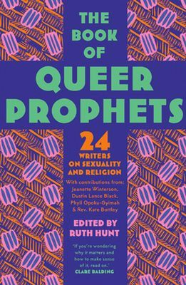 Book of Queer Prophets - 24 Writers on Sexuality and Religion(Paperback / softback)