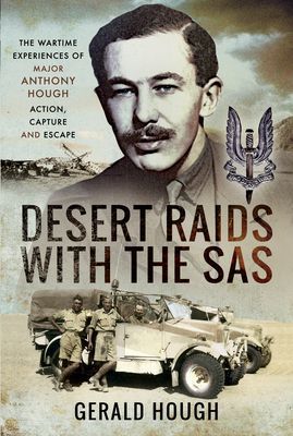 Desert Raids with the SAS - Memories of Action, Capture and Escape (Hough Major Tony)(Pevná vazba)