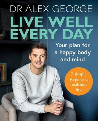 Live Well Every Day (George Dr. Alex)(Paperback / softback)