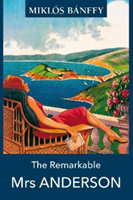 Remarkable Mrs ANDERSON (Banffy Miklos)(Book)