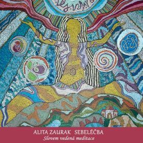 Sebeléčba - Alita Zaurak - audiokniha
