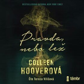 Pravda, nebo lež - Coleen Hooverová - audiokniha