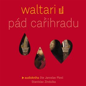 Pád Cařihradu - Mika Waltari - audiokniha