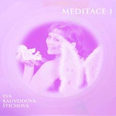 Meditace 1 - Eva Kalivodová Štichová - audiokniha