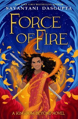 Force of Fire (DasGupta Sayantani)(Pevná vazba)