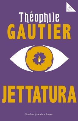 Jettatura (Gautier Theophile)(Paperback / softback)