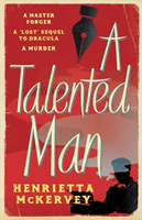Talented Man - A gripping suspense novel about a lost sequel to Dracula (McKervey Henrietta)(Paperback / softback)
