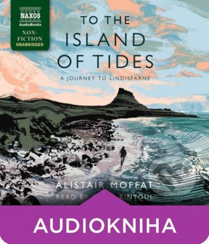 To the Island of Tides (EN) - Alistair Moffat