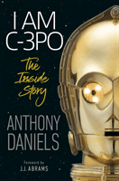 I Am C-3PO (Daniels Anthony)(Paperback)