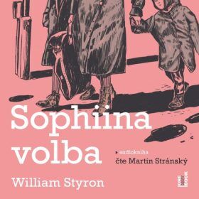 Sophiina volba - Styron William - audiokniha