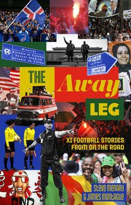 Away Leg - XI Football Stories on the Road (Menary Steve)(Paperback / softback)