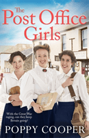 Post Office Girls - Book One in a lively, uplifting new WW1 historical saga series (Cooper Poppy)(Paperback / softback)