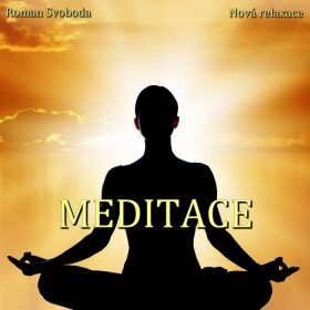 Meditace - Svoboda Roman - audiokniha