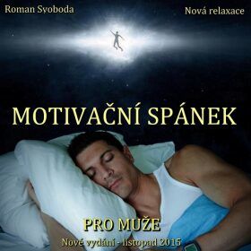 Motivační spánek pro muže - Svoboda Roman - audiokniha