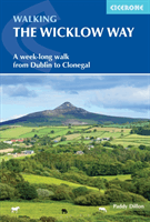 Walking the Wicklow Way - A week-long walk from Dublin to Clonegal (Dillon Paddy)(Paperback / softback)