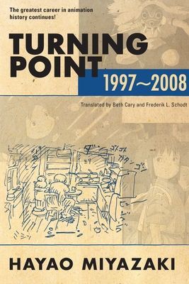 Turning Point: 1997-2008 (Miyazaki Hayao)(Paperback)