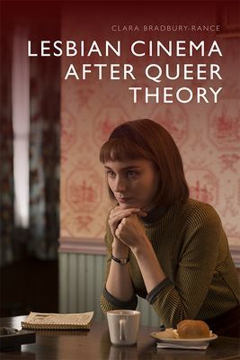 Lesbian Cinema After Queer Theory (Bradbury-Rance Clara)(Paperback / softback)