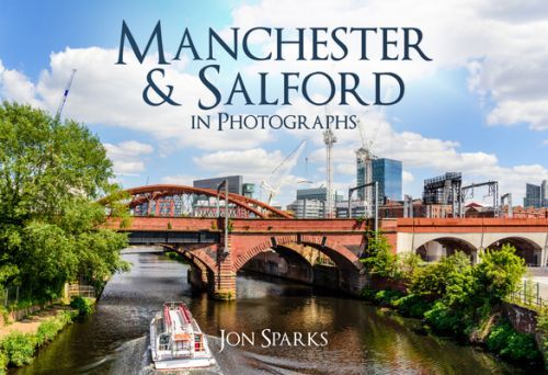 Manchester & Salford in Photographs (Sparks Jon)(Paperback / softback)