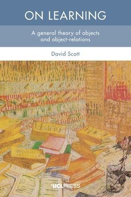 On Learning - A General Theory of Objects and Object-Relations (Scott David)(Paperback / softback)