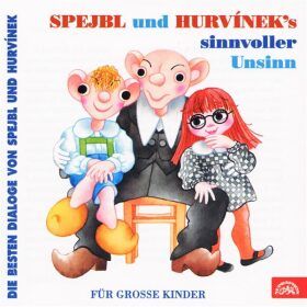 Spejbl und Hurvinek's Sinnvoller Unsinn (Die besten Dialoge von Spejbl und Hurvínek) - audiokniha