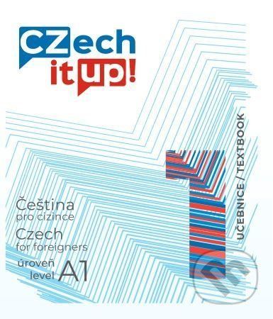 Czech it UP! 1 (úroveň A1, učebnice) - Tereza Švarcová